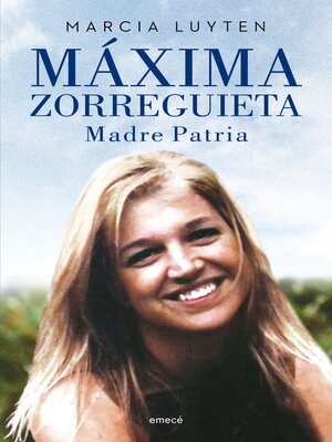 cover image of Máxima Zorreguieta